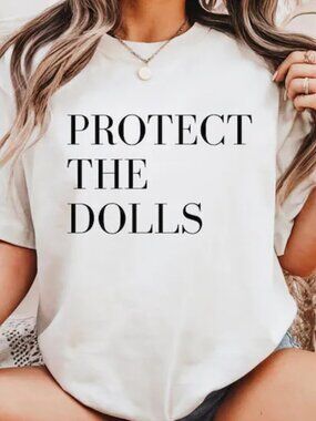 Protect The Dolls Tee, Equality Shirt, Pride Shirt Gift